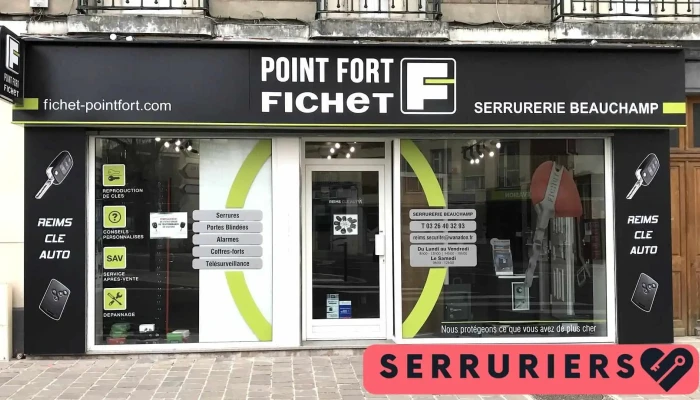 Serrurerie Beauchamp - Point Fort Fichet - Reims
